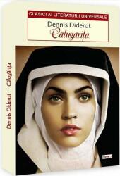 Calugarita - Denis Diderot (ISBN: 9786060501619)