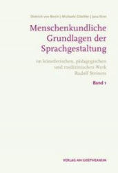 Menschenkundische Grundlagen der Sprachgestaltung - Michaela Glöckler, Jana Kirst (ISBN: 9783723516478)
