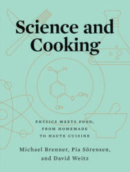 Science and Cooking - Pia M. Sorensen, David A. Weitz (ISBN: 9780393634921)