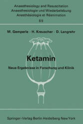 Ketamin - M. Gemperle, H. Kreuscher, D. Langrehr (1973)