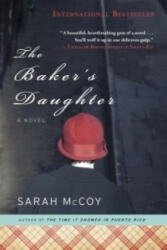 The Baker's Daughter - Sarah McCoy (2013)