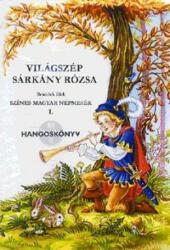 Világszép sárkány rózsa - hangoskönyv (ISBN: 9789638961211)