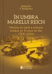 În umbra marelui Reich (ISBN: 9786065375055)