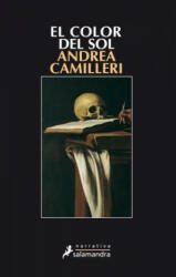 El color del sol - Andrea Camilleri, María Antonia Menini (ISBN: 9788498382518)