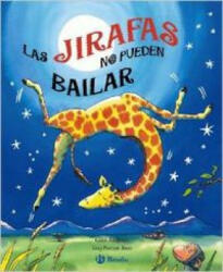 Las jirafas no pueden bailar - Giles Andreae, Guy Parker-Rees, Margarita Gómez Borrás (ISBN: 9788421683125)