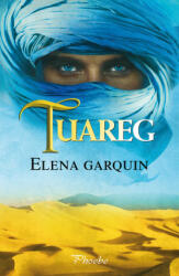Elena Garquin - Tuareg - Elena Garquin (ISBN: 9788415433934)