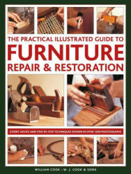 Furniture Repair & Restoration, The Practical Illustrated Guide to (ISBN: 9780754834977)
