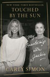 Touched by the Sun: My Friendship with Jackie (ISBN: 9781250758064)
