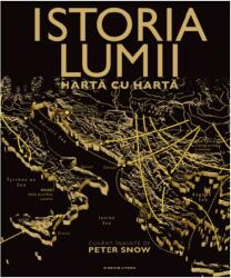 Istoria lumii harta cu harta. Cuvant inainte de Peter Snow (ISBN: 9786063340154)