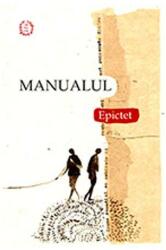 Manualul lui Epictet - Epictet (ISBN: 9786069374542)