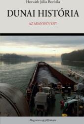 Dunai história. Az Aranyföveny (ISBN: 9789635560646)