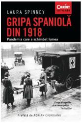 Gripa spaniolă din 1918. Pandemia care a schimbat lumea (ISBN: 9786069507803)