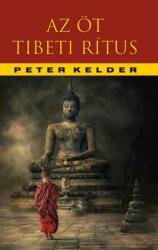 Az öt tibeti rítus (ISBN: 9786155984594)