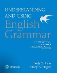 Understanding and Using English Grammar, Volume A, with Essential Online Resources - Betty S. Azar (ISBN: 9780134268873)