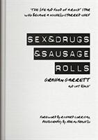 Sex & Drugs & Sausage Rolls (ISBN: 9780955893049)
