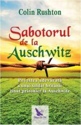 Sabotorul de la Auschwitz (ISBN: 9786066393621)