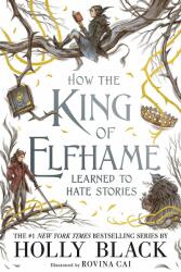 HOW THE KING OF ELFHAME LEARNED TO HATE (0000)