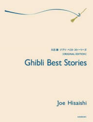 Ghibli Best Stories: Original Edition - Joe Hisaishi (ISBN: 9784111790173)