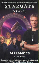 Stargate SG-1: Alliances - Karen Miller (ISBN: 9781905586004)