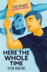 Here the Whole Time - Vitor Martins (ISBN: 9781444958492)