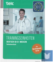 Trainingseinheiten telc Deutsch B2·C1 Medizin - Susanne Thiel, Cosima Wittmann, Jacqueline Thommes, Wolfgang Wegner (ISBN: 9783863754143)