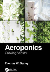 Aeroponics - Gurley, Thomas W. (ISBN: 9780367374303)