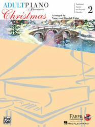 Christmas for All Time - Book 2 with Enhanced CD: Adult Piano Adventures - Nancy Faber, Randall Faber (ISBN: 9781616773717)
