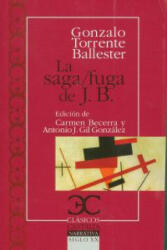 La saga/fuga de J. B. - GONZALO TORRENTE (ISBN: 9788497402989)