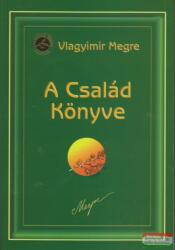 Vlagyimir Megre - A Család Könyve - Oroszország Zengő Cédrusai 6 (2010)