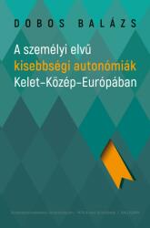 A személyi elvű kisebbségi autonómiák Kelet-Közép-Európában (2019)
