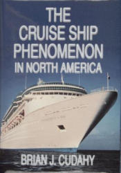 Cruise Ship Phenomenon in North America - Brian J. Cudahy (ISBN: 9780870335297)