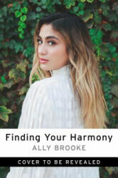Finding Your Harmony - Ally Brooke (ISBN: 9780062895776)