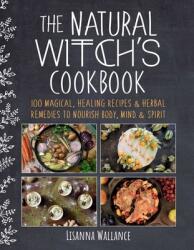 Natural Witch's Cookbook - Grace McQuillan (ISBN: 9781510759435)