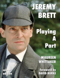 Jeremy Brett - Playing A Part - Whittaker Maureen Whittaker (ISBN: 9781787055896)