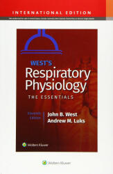 West's Respiratory Physiology - John B. West, Andrew M. Luks (ISBN: 9781975139261)