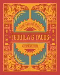 Tequila & Tacos - Katherine Cobbs (ISBN: 9781982137595)