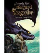 Cronicile Dragonilor. Imblanzitorul Dragonilor - Lucinda Hare (ISBN: 9786066006262)