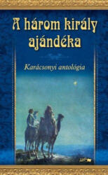 A három király ajándéka (2010)