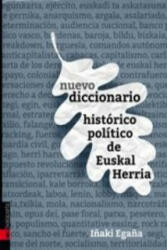 Nuevo diccionario histórico político de Euskal Herria - IÑAKI EGAÑA (ISBN: 9788416350346)