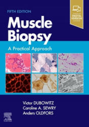 Muscle Biopsy - Victor Dubowitz, Anders Oldfors, Caroline A. Sewry (ISBN: 9780702074714)