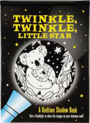 Twinkle, Twinkle Little Star Bedtime Shadow Book - Martha Day Zschock (ISBN: 9781441336453)