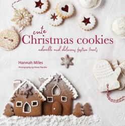 Cute Christmas Cookies - Hannah Miles (ISBN: 9781849758888)
