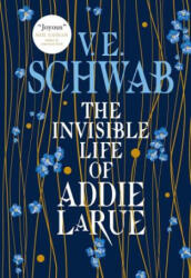 The Invisible Life of Addie LaRue - V. E. Schwab (ISBN: 9781789095593)