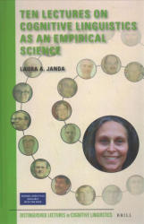 Ten Lectures on Cognitive Linguistics as an Empirical Science - Laura A. Janda (ISBN: 9789004363502)