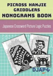 Picross Hanjie Griddlers Nonograms book - Djape (ISBN: 9781709324253)