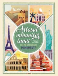 Atlasul minunilor lumii. Cele mai spectaculoase monumente - Daniela Celli (ISBN: 9786063361883)