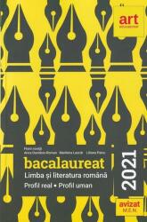 Bacalaureat 2021. Limba și literatura română. Profil Real. Profil Uman (ISBN: 9786060033554)