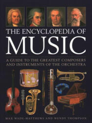 Music, The Encyclopedia of - Wendy Thompson (ISBN: 9780754835028)