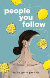 People You Follow: A Memoir (ISBN: 9781459747142)