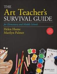 The Art Teacher's Survival Guide for Elementary and Middle Schools (ISBN: 9781119600084)